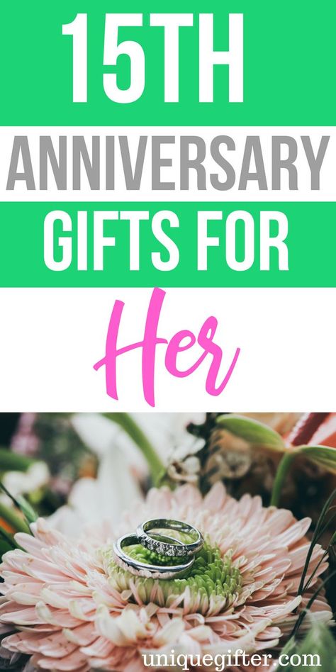 15th Anniversary Gift Ideas Gifts for Her | 15th Anniversary Gift Ideas to make her feel special | 15th  Anniversary Gifts Present Ideas | Unique 15th  Anniversary Gifts for her | Modern 15th  Anniversary Gifts | Anniversary Presents for the15th year  Anniversary | Modern 15th Year Anniversary Presents To Buy | #anniversary #gift #15th 15th Anniversary Idea, Anniversary Ideas For Her, Wedding Anniversary Gifts By Year, 30 Year Anniversary Gift, 50 Years Anniversary Gift, Anniversary Gifts By Year, 20 Year Anniversary Gifts, 15 Year Wedding Anniversary, 11 Year Anniversary Gift