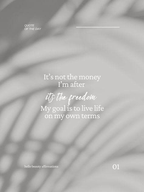 Entrepreneur Its Not The Money Im After Its The Freedom, Financial Freedom Aesthetic Photography, Pilates Teaching, Financial Freedom Aesthetic, Pieces Quotes, Financial Freedom Quotes, Money Freedom, Chase Freedom, Freedom Travel