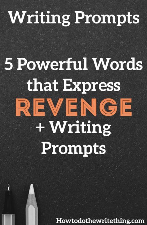 5 Powerful Words that Express Revenge + Writing Prompts  Inspiration for better creative writing. Writing Prompts to inspire better writing. #writingprompts #writing #blogger #blogging #bloggingtips #waystomakeextramoney #blog #bloggingforbeginners #writingtips #inspiration #inspirational #education #workfromhome #diy #art #tips #women #men #words #quotes Revenge Writing Prompts, Writing Revenge, Writing Prompts Inspiration, Revenge Ideas, Overused Words, Power Words, Better Writing, Writing Prompts Romance, Quick Writes