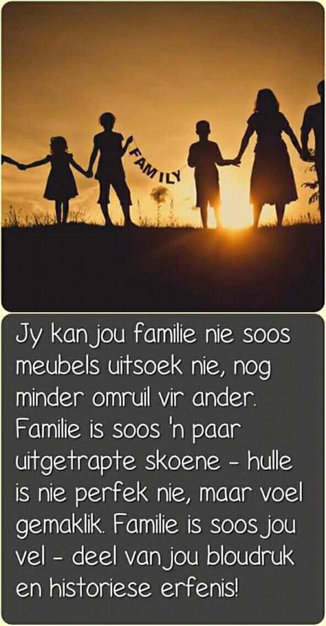 Familie Quotes Afrikaans, Vriendskap Flentertjies, Family Together Quotes, Afrikaans Language, Afrikaans Quotes, Afrikaanse Quotes, Faith Encouragement, Good Night Friends, Special Quotes