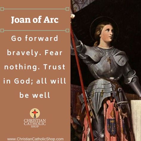 Joan Of Arc Quotes, Mass Catholic, Catholic Shirts, All Will Be Well, Catholic Saint Quotes, St Joan Of Arc, Catholic Wall Art, Fear Nothing, Saint Joan Of Arc