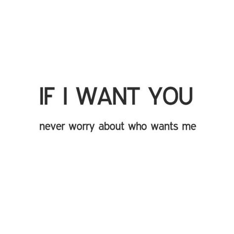 I Worry About You Quotes, Do You Want Me, Who Want Me, Funny Flirty Quotes, Rest Well, Cheesy Quotes, Inappropriate Thoughts, Please Me, Crush Quotes