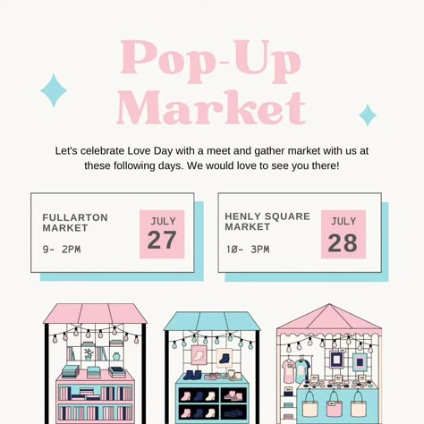 Weekend Market, Sunday Market, Saturday Weekend, Pop Up Market, Event Poster Design, Pop Up Event, Love Days, Cute Cookies, July 28