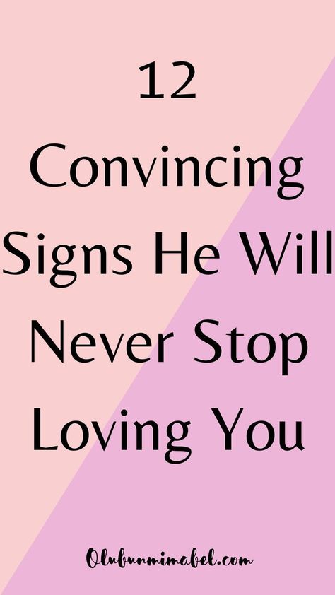 12 convincing signs he will never stop loving you Signs He Loves You, Communication Tips, Always Thinking Of You, Building Trust, Strong Feelings, Life Without You, New Relationship Quotes, Loving You, Long Distance Relationship Quotes