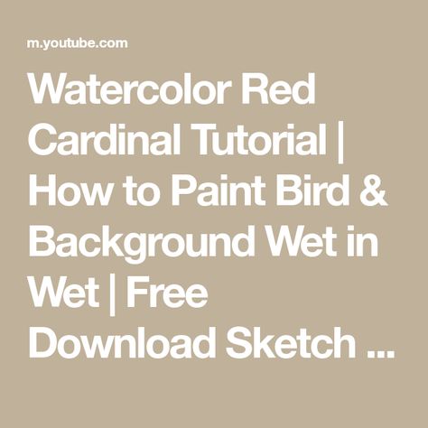 Watercolor Cardinal Tutorial, Watercolor Cardinal, Bird Background, Sketch Youtube, Cardinal Watercolor, Loose Watercolour, Watercolor Red, Loose Watercolor, Red Bird