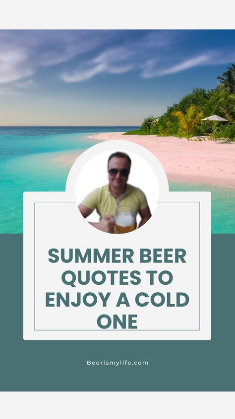 'Summer Cheers with Beers 🍻'! Discover fun, refreshing quotes that embody the spirit of summer with a cold beer. From beachside brews to backyard barbecues, these sayings capture our favorite sunny moments. Share and spread the joy! ☀️🍺🏖️ Beer And Friends Quotes, Funny Beer Quotes, Drink Beer Quotes, Summer Brew, Beer Puns, Boating Quotes, Summer Beer, Beer Quotes, Ice Cold Beer