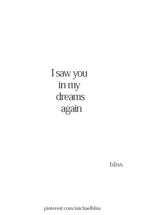 I Was So In Love With You Quotes, I Only Need You Quotes, I Will Always Look For You Quotes, Only Her Quotes, You’re In My Dreams, I Dont Feel Like You Love Me, I Dream About You Quotes, Im So In Love With Her, I Like Her So Much