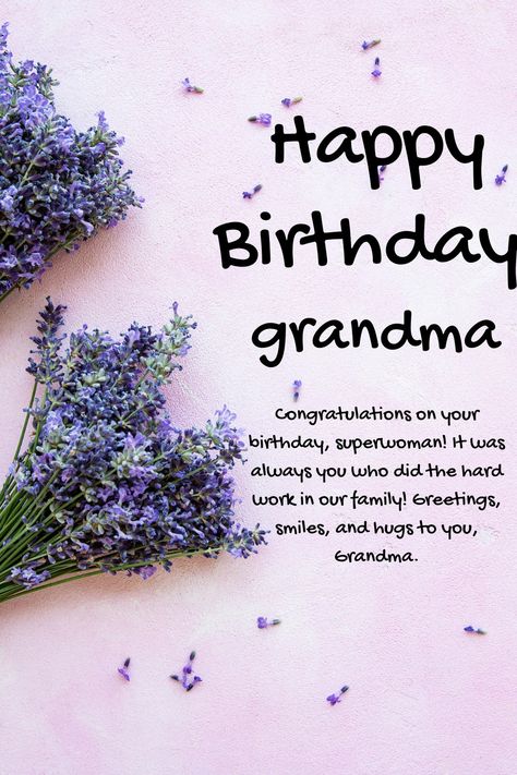 Birthday Message For Grandma, Message For Grandma, Happy Birthday Massage, Birthday Wishes For Grandma, 75th Birthday Decorations, Sweet Birthday Messages, To My Grandma, Cute Birthday Wishes, Happy Birthday Grandma