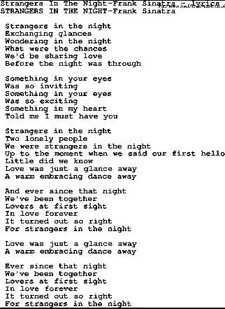 Frank Sinatra~ strangers in the night...i love this song<3 Frank Sinatra Lyrics, Fly Me To The Moon Frank Sinatra, Frank Sinatra Quotes, My Way Frank Sinatra, Strangers In The Night Frank Sinatra, Frank Sinatra Songs, Frank Sinatra My Way, Nights Lyrics, Great Song Lyrics