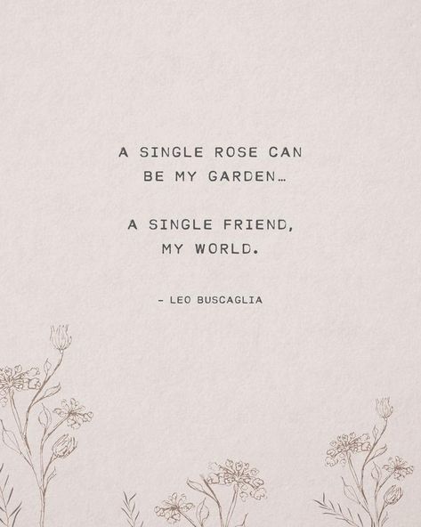 Friend poetry print a single rose can be my garden Leo | Etsy Poetry About Friends, Friend Poetry, Leo Buscaglia Quotes, Poetry Friendship, Quote Friendship, Small Poems, A Single Rose, Rose Quotes, Leo Buscaglia