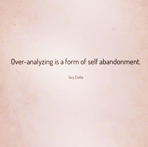 Over Analyzing Quotes, Making Amends, Over Analyzing, I Think Of You, Self Awareness, Pretty Quotes, Tattoo Quotes, Cards Against Humanity, Quotes