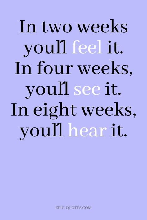 18 Strong Gym Motivation Quotes - In two weeks you´ll feel it. In four weeks, you´ll see it. In eight weeks, you´ll hear it. Fitness Encouragement, Losing Weight Quotes, Progress Quotes, Losing Weight Motivation, Fitness Motivation Quotes Inspiration, Gym Quote, Healthy Motivation, Diet Motivation, Gym Inspiration