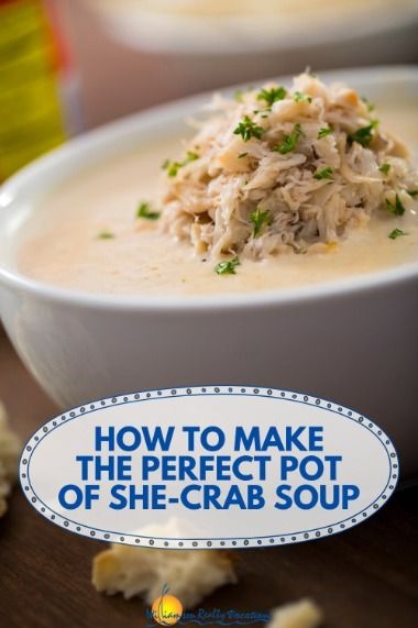 How To Make The Perfect Pot of She-Crab Soup - Williamson Realty Vacations Cream Of Crab Soup Recipe, Crab Soup Recipes, Fall Lunch, She Crab Soup, Crab Bisque, Thanksgiving 2022, Crab Dishes, Crab Soup, Fall Evening