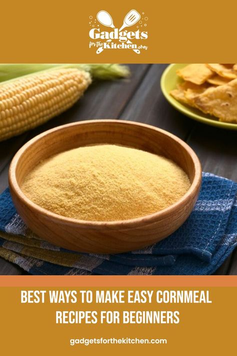 Best ways to make easy cornmeal recipes for beginners. #gadgetsforthekitchen #cornmealrecipes #cornmeal #recipes #cornmealdishes #delicious #USA How To Make Cornmeal, Cornmeal Recipes, Easy Recipes For Beginners, Recipes For Beginners, Easy Recipes, The Kitchen, Make It Simple, Step By Step, Easy Meals