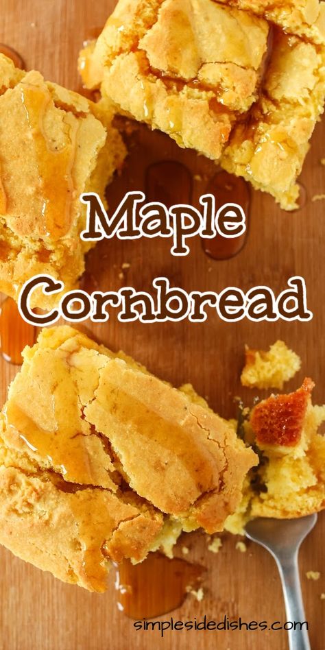 Maple Syrup Cornbread Recipe, Maple Butter Cornbread, Cornbread Variations, Cinnamon Cornbread, Fall Cornbread, Maple Cornbread Recipe, Coconut Cornbread, Honey Cornbread Recipe, Cornbread Dessert