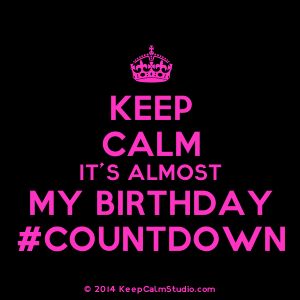 3 days! Countdown To My Birthday, Keep Calm My Birthday, Almost My Birthday, Countdown Quotes, Birthday Month Quotes, Its Almost My Birthday, Birth Month Quotes, Happy Birthday Month, 28 Birthday