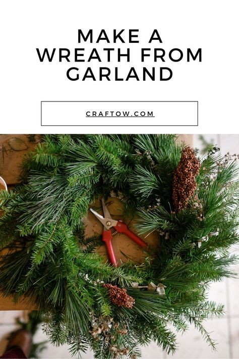 Make a Wreath From Garland Making A Wreath Out Of Garland, Christmas Wreaths Diy Easy Front Doors, Wreath With Garland, Diy Crafts To Do At Home, How To Make Garland, Make A Wreath, Christmas Wreaths Diy Easy, Wreath Base, Eucalyptus Garland