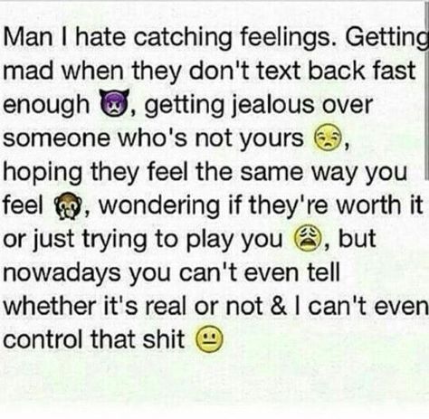 Catching Feelings Quotes, Catching Feelings, Catch Feelings, In My Feelings, Realest Quotes, Real Talk Quotes, Queen Quotes, Dating Quotes, Real Quotes