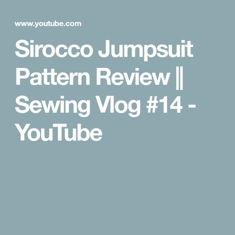 Sirocco Jumpsuit Pattern Review  ||  Sewing Vlog #14 - YouTube Sirocco Jumpsuit, Jumpsuit Pattern, Over The Moon, So Excited, The Moon, Jumpsuit, Moon, Make It Yourself, Sewing