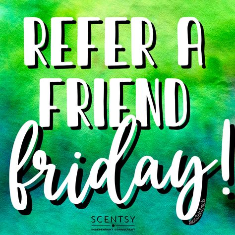 Scentsy Refer A Friend, Scentsy Friday Posts 2024, Scentsy Friday, Scentsy Games, Scentsy Marketing, Posting Schedule, Birthday Decorations At Home, Scentsy Consultant Ideas, Refer A Friend