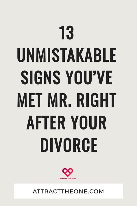 13 unmistakable signs you’ve met Mr. Right after your divorce. AttractTheOne.com Relationships After Divorce, Finding Love After Divorce, Dating After Divorce Quotes, Relationship After Divorce, After Divorce Photoshoot, Love After Divorce, Awkward Questions, Divorced Men, In Love Again