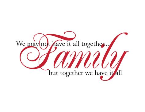 Family Get Together Quotes, Quote Family, Together Quotes, Scrapbook Quotes, Living Room Family, Vinyl Quotes, Family Get Together, Family Wall, Family Signs