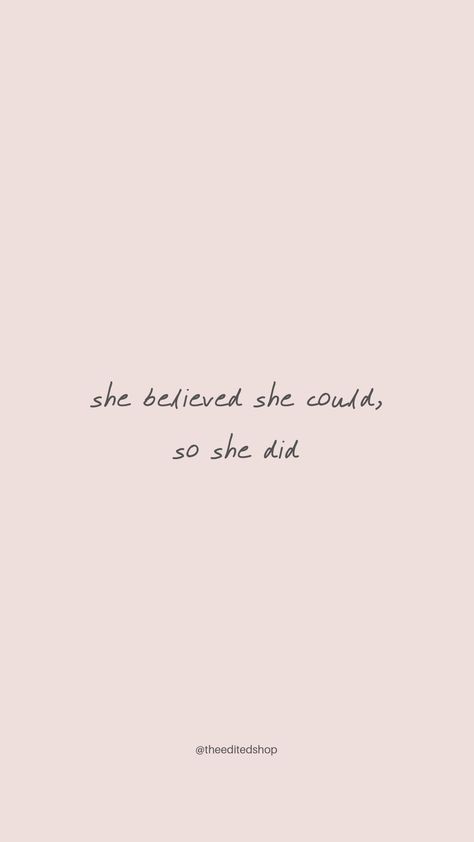 She believed she could, so she did - repeat this to yourself over and over again when things get hard. You're strong, you've got this She Got This Quotes, Strong Girl Wallpaper Aesthetic, She Thought She Could So She Did Tattoo, She Believed She Could So She Did Wallpaper Iphone, She Thought She Could So She Did, She Could So She Did, She Believed She Could So She Did Wallpaper, Women Goals Quotes, Women Empowerment Wallpaper