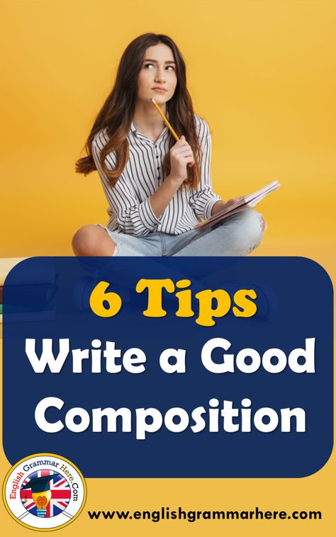 6 Tips Write a Good Composition, Steps to Write a Good Composition - English Grammar Here Composition Writing English, Essay Starters, Writing Composition, How To Write Good, Good Composition, Essay Writing Examples, Composition Writing, College Essay Examples, Introductory Paragraph