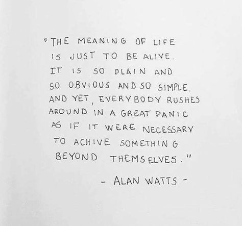 Alan Watts Alan Watts Quotes, The Meaning Of Life, Alan Watts, Philosophical Quotes, Philosophy Quotes, Yoga Quotes, Meaning Of Life, The Meaning, Pretty Words