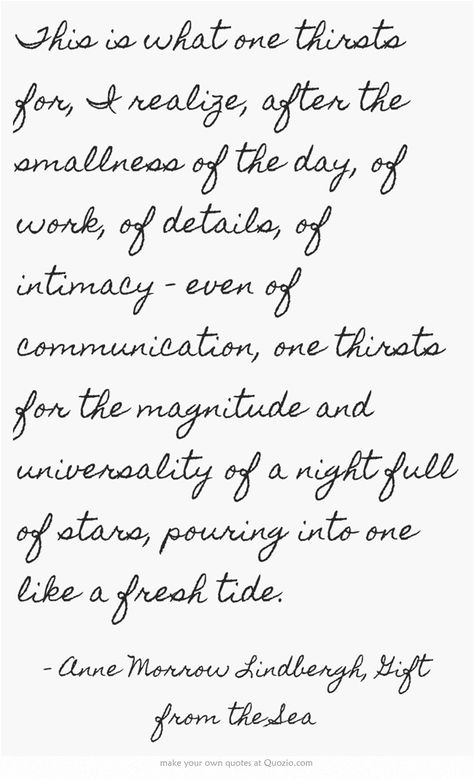 Anne Morrow Lindbergh Gift From The Sea, Anne Morrow Lindbergh, To Infinity And Beyond, Literary Quotes, Favorite Words, Meaningful Words, Wonderful Words, Some Words, A Quote