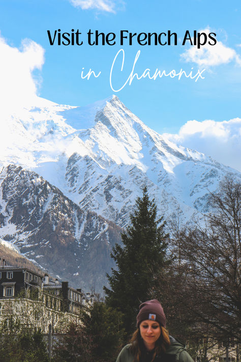 Chamnoix Mont Blanc is a bucket list destination! Visit the French Alps in this beautiful ski town of Chamonix, France. Not a skiier? That's okay visit Chamonix in the spring time like us and take in the beautiful alps and postcard landscapes. Things to do in Chamonix, places to eat in Chamonix, it's all here for you. Mont Blanc France, French Alps Ski, Chamonix France, Snow Capped Mountains, Ski Town, Enjoy Time, French Alps, Bucket List Destinations, More Travel