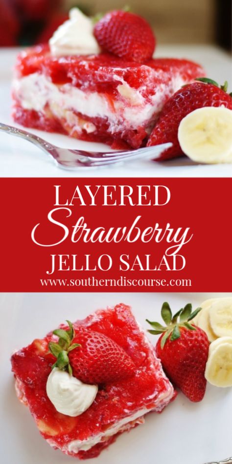 Layered Strawberry Jello Salad with its dreamy sour cream center surrounded by crushed pineapple, bananas, pecans and, of course,  loads of strawberries. #jellosalad #classicjellosalad #jellorecipes #strawberryrecipes #jellosaladwithsourcream Strawberry Jello Dessert, Strawberry Jello Salad, Jello Fruit Salads, Southern Discourse, Jello With Fruit, Jello Mold Recipes, Congealed Salad, Layered Jello, Jello Dessert Recipes