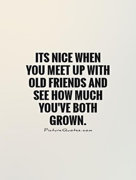 Meeting New Friends Quotes, Meetings Quotes, New Friend Quotes, Old Friend Quotes, Growing Quotes, Old Best Friends, Caption For Friends, Falling In Love Quotes, Friends Image