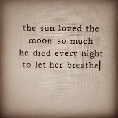 Sun And Moon Poem, Moon And Sun Quotes, Sun Poem, Moon Poems, Electric Love, Sun Quotes, Moon Quotes, Poetic Quote, Favorite Book Quotes