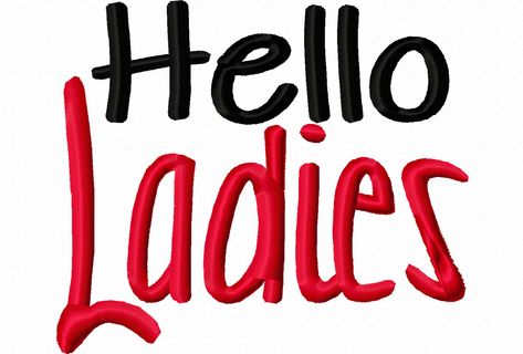 Hello Ladies Funny, Hello Embroidery, Appliqué Designs, Christian Embroidery, Friend Cards, Text Embroidery, Etsy Embroidery, Embroidery Hoop Wall, Pes Embroidery