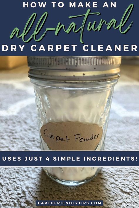 Picture of carpet cleaning powder in a glass jar with text overlay How to Make an All-Natural Dry Carpet Cleaner Uses Just 4 Simple Ingredients! Natural Rug Cleaner, Diy Scented Carpet Powder, How To Freshen Carpet, Dry Carpet Cleaner Homemade, Carpet Refresher Diy, Diy Carpet Cleaner By Hand, Carpet Cleaner Homemade For Machine, Diy Carpet Cleaner For Machine, Carpet Deodorizer Diy