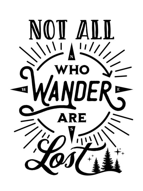 Coloring Quotes Printable, All Who Wander Are Not Lost, Not All Who Wander Are Lost Svg, Not All Who Wander Are Lost, Not All Who Wander Are Lost Tattoo, Hobbiton Aesthetic, Bee Blossom, Chalkboard Art Diy, Teen Workout Plan