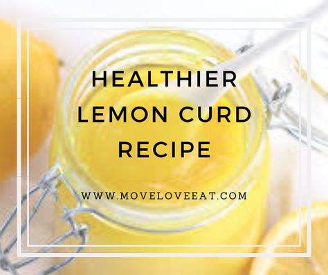 Healthy Curd Recipes, Healthy Lemon Curd Recipe, Lemon Curd Uses, Strawberry Curd, Sugar Free Lemon Curd, Cleaner Eating, Buddha Hand, Jam Recipes Homemade, Lemon Curd Recipe