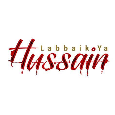 Labaik Ya Hussain calligraphy - Ya Hussain typography Labaik Ya Hussain Calligraphy, Ya Hussain Calligraphy, Hussain Calligraphy, Yaa Hussain, Khwaja Ji, Labaik Ya Hussain, Khwaja Ji Pic, Muharram Quotes, Motorcycle Tattoos