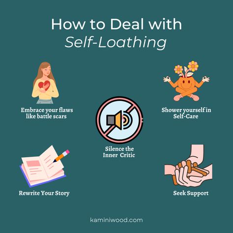 How to Deal with Self-Loathing 
Embrace your flaws like battle scars. 
 Silence the Critic
Shower in Self-Care
 Rewrite Your Story
 Seek Support Battle Scars, Inner Critic, Self Compassion, Your Story, Self Care, Health And Wellness, Spirituality, Quick Saves