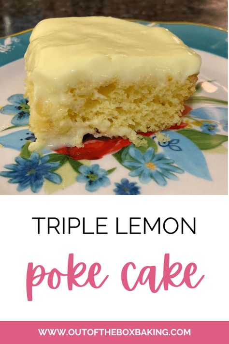 Triple Lemon Poke Cake from Out of the Box Baking Poke Cake Recipes Jello, Lemon Poke Cake Recipe, Lemon Jello Cake, Lemon Poke Cake, Fruity Popsicles, Poke Cake Lemon, Poke Cake Recipe, Lemon Cream Pies, Blueberry Coffee Cake