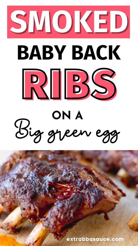 If you like smoked baby back ribs then you are going to enjoy this smoked baby back ribs recipe that is cooked on Big greeen egg. This smoked baby back ribs on Big green egg turned out so juicy, tender and flavourful that you MUST check out the recipe. Ribs On Big Green Egg, Big Green Egg Ribs, Green Egg Ribs, Babyback Ribs Recipe, Smoked Baby Back Ribs, Best Bbq Ribs, Baby Back Ribs Recipe, Back Ribs Recipe, Green Egg Bbq