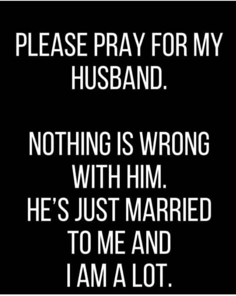 Work Husband Humor, Husband Humor Married Life, Future Husband Funny, Married Life Humor, Fiance Quotes, Husband Quotes Funny, Husband Quotes From Wife, Husband Funny, Dear Husband