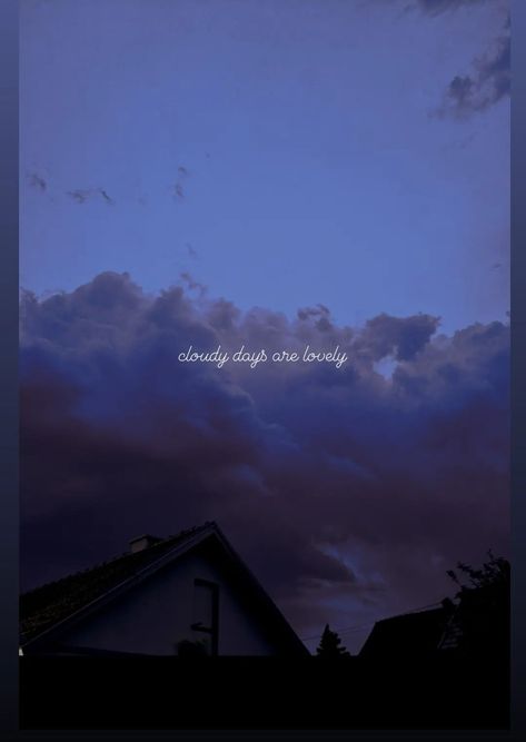 Cloudy days, Sky Quotes, Cloudy Day, Lockscreen Screenshot, Quotes