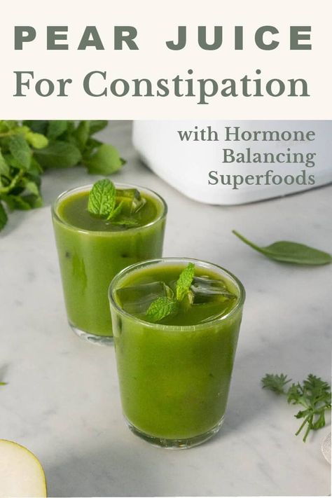 Pear Juice for Constipation with Hormone Balancing Superfoods Juice For Constipation, Health Juice Recipes, Constipation Smoothie, Spinach Juice, Healthy Juice Drinks, Green Juice Recipes, Pear Juice, Pear Recipes, Celery Juice