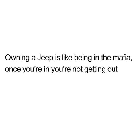 Thar Jeep Quotes, Jeep Quotes Funny, Jeep Girl Quotes, Jeep Life Quotes, Jeep Humor, Jeep Quotes, Jeep Things, Jeep Baby, Jeep Hair