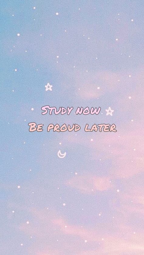 Study Now Be Proud Later Wallpaper, Study Motivation Lockscreen Aesthetic, Study Now Be Proud Later, Study Reminder, Grow Quotes, Complicated Love Quotes, Keep Studying, Nursing Wallpaper, Study Wallpaper