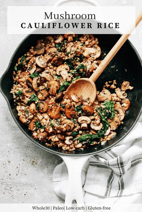 and Mushroom Cauliflower Rice, Cauliflower Rice Skillet, Best Cauliflower Recipe, Rice Skillet Meals, Cauliflower Rice Recipe, Healthy Rice Recipes, Lime Rice Recipes, Parmesan Roasted Cauliflower, Mushroom Spinach