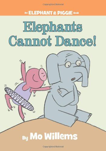 Elephants Cannot Dance! (An Elephant and Piggie Book) by ... Mo Williams, Piggie And Elephant, Elephant And Piggie, Elephant Book, Orange Book, Guided Reading Levels, Mo Willems, Best Children Books, Reading Levels