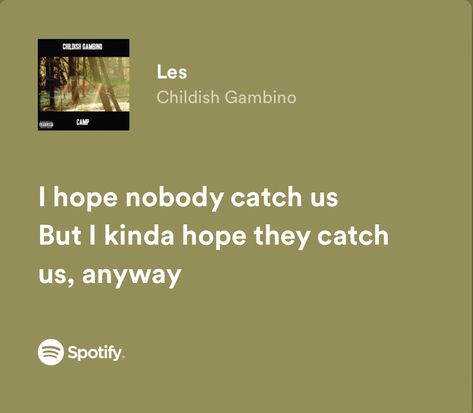 Childish Gambino Spotify Lyrics, Les Lyrics, Meaningful Lyrics, Childish Gambino, Hozier, Just Lyrics, Love Island, Song Quotes, Pretty Lyrics